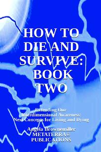 Dr. Angela, Ask Dr. Angela, Brownemiller, Browne-Miller, trauma, addiction, death and dying, psychology, consciousness, channeling